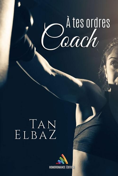 A tes ordres Coach, roman lesbien de Tan Elbaz