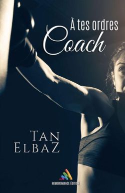 A tes ordres Coach par Tan Elbaz, roman lesbien sportif